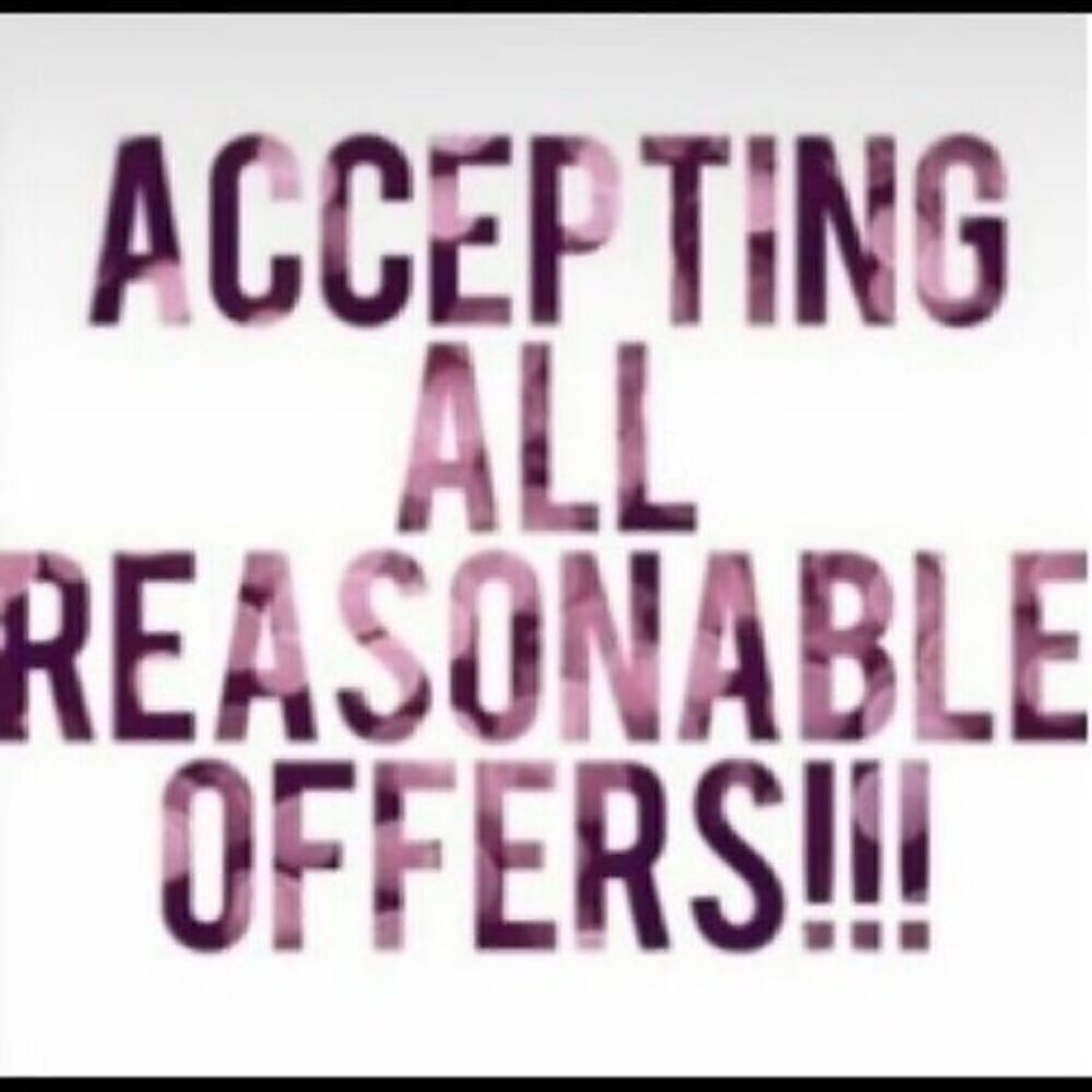 Accept all reasonable offers 